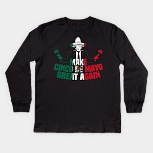 Funny President Trump Make Cinco De Mayo Great Again Shirt Kids Long Sleeve T-Shirt